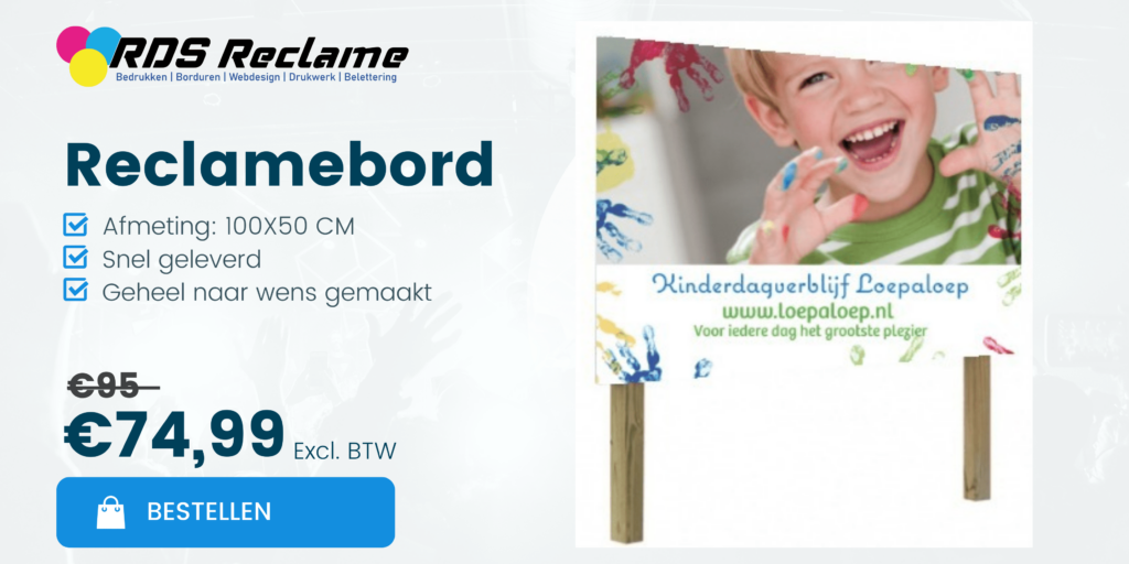 Reclamebord bestellen wij RDS Reclame. Voordelig en Snel